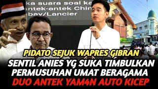 [FULL] PIDATO WAPRES GIBRAN MODE ULAMA BUNGKAM ANIES YG SUKA TIMBULKAN PERMUSUHAN UMAT BERAGAMA !