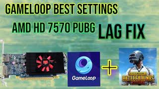 Gameloop Best Settings For AMD HD7570 Lag Fps Drop Problems Fix#amd #gaming #trending #pubgmobile