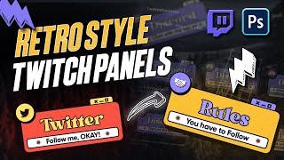 Make Modern RETRO Twitch Panels in 09 Minutes - Photoshop Tutorial