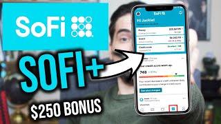 SoFi Plus Explained (and how to sign-up) | Up to $250 Bonus