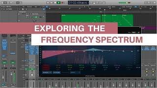 Exploring the Frequency Spectrum: Formants, Problem Areas, and Compartmentalization (EQ 102)