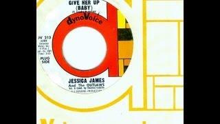 Jessica James and The Outlaws - GIVE HER UP (Baby)  (1966)