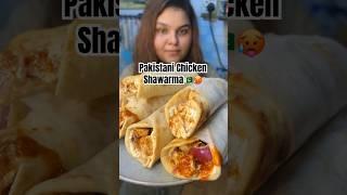 Super spicy Pakistani chicken shawarma #foodiegirltayeba  #pakistanifood #shorts