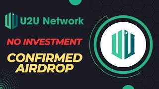 U2U Network - Confirmed Airdrop | Claim NFTs | No Investment