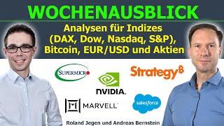 Trump, Bitcoin & die Märkte. Wochenausblick Börse für DAX, Dow & Aktien (Nvidia, Strategy,...)