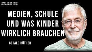 Gerald Hüther im Open Your Heart Podcast | Medien, Schule & was Kinder wirklich brauchen