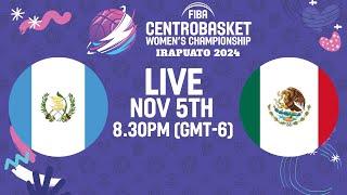 Guatemala v Mexico | Full Basketball Game | FIBA Centrobasket Women's Championship 2024