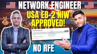 NETWORK ENGINEER USA EB-2 NIW CASE APPROVED | NO RFE | SUPERIOR CONSULTING SUCCESS STORIES