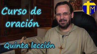 Curso de oración: Quinta lección