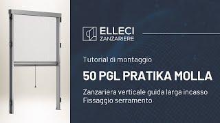 Montaggio Zanzariera a Rullo Verticale con Molla 50PGL su Telaio | Istruzioni Pratiche | ellecizanza