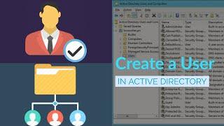 Create a User in Active Directory | Best Practices