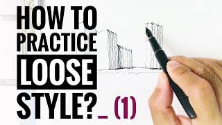 How to practice loose style?  /Urban Sketch Tutorial/Beginners Exercise Series/Learning of Ink Lines