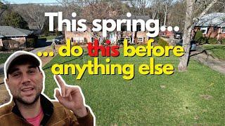 DO THIS FIRST: Early Spring Lawn Care