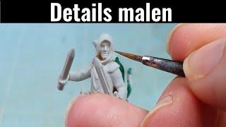 Miniaturen F&A - Tipps fürs Detail malen