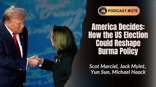 America Decides: How the US Election Could Reshape Burma Policy