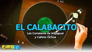 El Calabacito - Calixto Ochoa feat. Los Corraleros de Majagual (VIDEO LETRA)