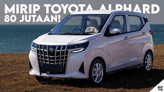 Mobil Ini Desainnya Mirip Toyota Alphard Tapi HARGA HANYA 80 JUTAAN!