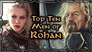 Top Ten Men of Rohan | Tolkien Top Tens