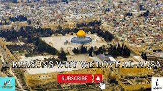 [New] 11 Reasons Why We Love Al-Aqsa | Ibrahim Ihsaan Mohamed