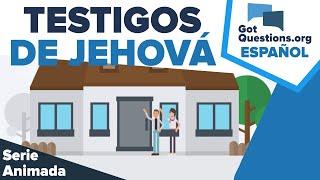 ¿Quiénes son los Testigos de Jehová y cuáles son sus creencias? | GotQuestions.org/Espanol