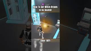 How To Get Witch Broom In Go Goated! #fortnite #fncs #fortniteclips #viral #gaming #fortnitemontage