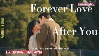 FMV _ Forever Love [ After You ]_ Lin xintong ️ Qin moyao moments #update #cdrama2023 #foreverlove