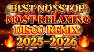 BAGONG NONSTOP DISCO REMIX MOST RELAXING 2025-2026