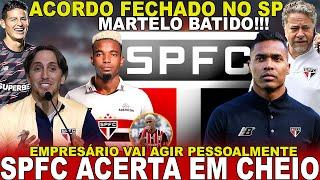 FECHOU ACORDO!!! SPFC ACERTA CONTRATO! VOLTA DE T. MENDES | EMPRESÁRIO AGIU | JAMES | ALEX SANDRO E+