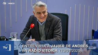 Entrevista a Javier De Andrés en Radio Vitoria (13/01/2025)