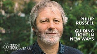 Guiding Light in New Ways — Philip Russell, ISS2013