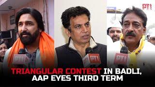 Delhi Elections: AAP Vs BJP Vs Congress battle for Badli constituency