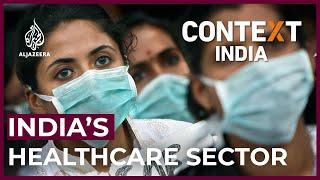 The health of India's healthcare sector | Context India