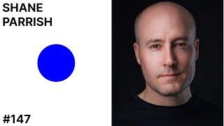 POD OF JAKE | #147 - SHANE PARRISH