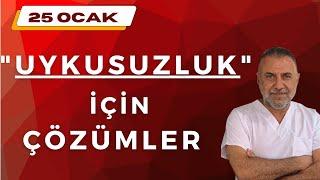 25 Ocak Uykusuzluk için çözümler.