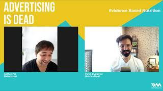 Advertising is Dead Ep.114 : Evidence Based Nutrition ft. Akshay Pai