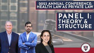 Health Law as Private Law: Panel One: Theory and Structure