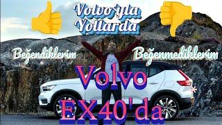 Elektrikli Volvo EX40 (XC40 Recharge) Beğendiğim ve Beğenmediğim Yanları