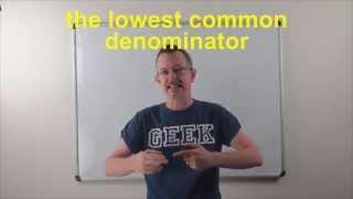 Learn English: Daily Easy English Expression 0792: the lowest common denominator