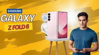 Samsung Galaxy Z Fold 6 | Galaxy | Samsung Review | Digo Tech