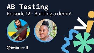 AB Testing Episode 12 with Alex and Bianca - Building a demo!