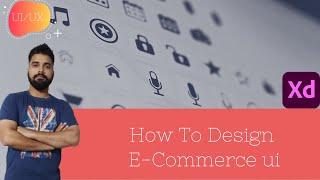 How To Design Ecommerce UI | Full Video