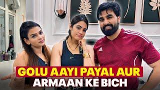 Golu aayi payal aur armaan ke bich