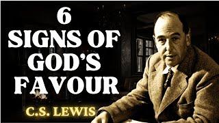 6 Clear Signs You're About to Walk Into GOD’S FAVOR | C.S Lewis 2024