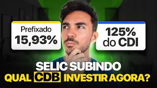 SELIC 13,5%? ONDE INVESTIR AGORA? MELHORES CDBs PARA INVESTIR AGORA - PREFIXADOS OU POSFIXADOS?