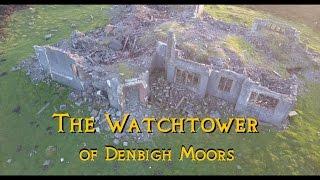 The Watchtower of Denbigh Moors