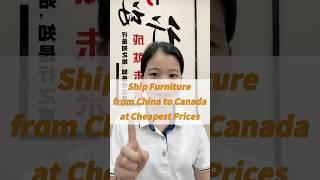 How to ship furniture from China to Canada #chinafreightforwarder #chinashippingagent #dfhlogistics