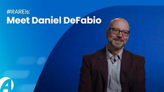 Learn About the Rare Disease Community: Meet Daniel DeFabio