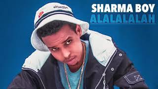 Sharma Boy - Alalalalah (Official Audio)