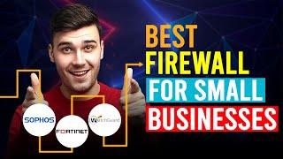 Best Firewall For Small Business (Which Is The Best Firewall For Small Business?)