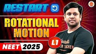 Rotational Motion L1 | Moment of Inertia | NEET Physics Restart 2025 | Gaurav Gupta Sir